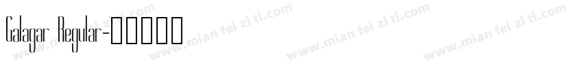 Galagar Regular字体转换
